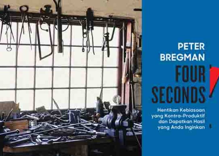 Resensi Buku Four Seconds: Hentikan Kebiasaan yang Kontra-Produktif dan Dapatkan Hasil yang Anda Inginkan