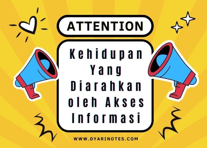 Kehidupan Yang Diarahkan oleh Akses Informasi