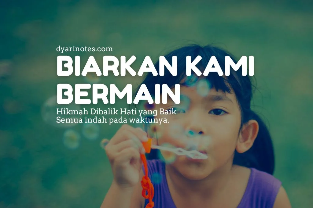 Read more about the article Kami Bermain dengan Hati yang Baik