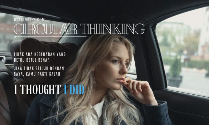 Circular Thinking, Otak Dari Gagal Paham