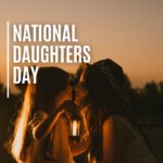 National Daughters Day, Mengapa Tidak