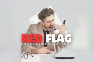 Read more about the article Red Flag Kamu Apa? Satu Signal Kesadaran