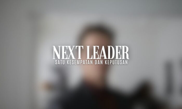 Siapa Pemimpin Selanjutnya? Satu Kesempatan Dan Keputusan
