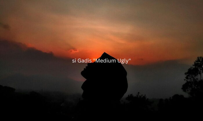 Munaro si Gadis “Medium Ugly”