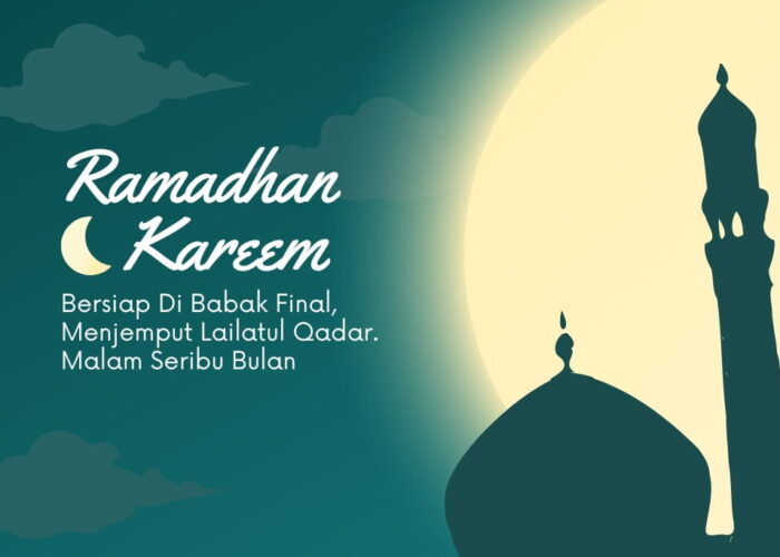 Bersiaplah di Babak Final, Menjemput Malam Lailatul Qadar