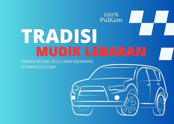 Tradisi Mudik Dulu Bukanlah Yang Sekarang