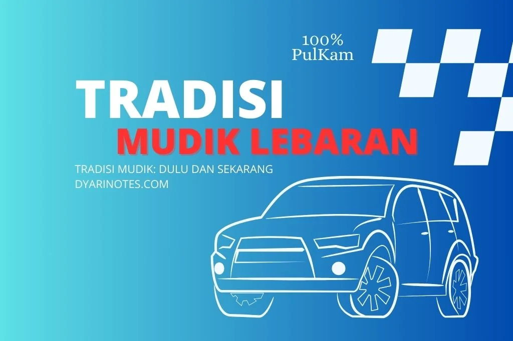 Read more about the article Tradisi Mudik Dulu Bukanlah Yang Sekarang