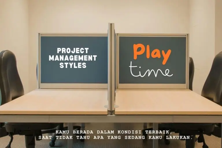 Project Management Styles: Menemukan Keseimbangan Antara Keberhasilan dan Siapa yang Dikorbankan