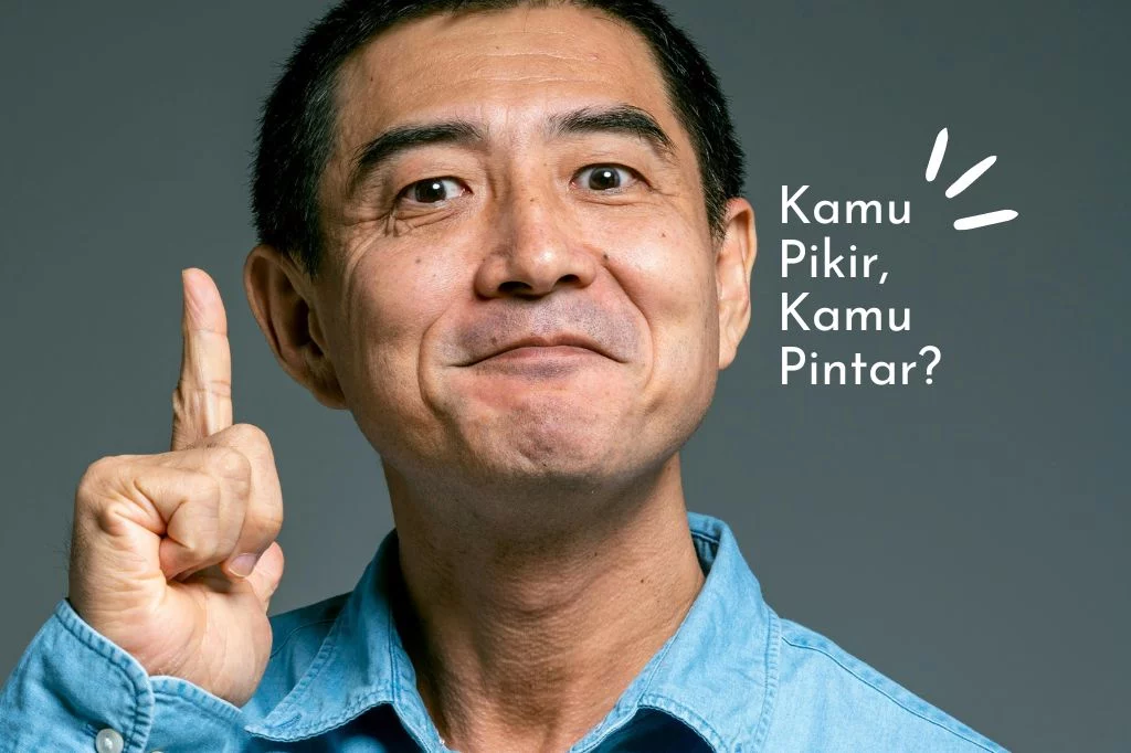 Read more about the article Kamu Pikir Kamu Pintar? Tidak! Berikut Levelnya