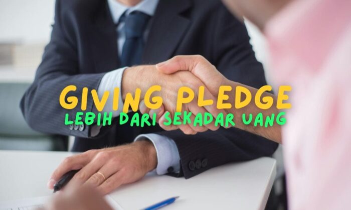 Giving Pledge: Lebih dari Sekadar Uang