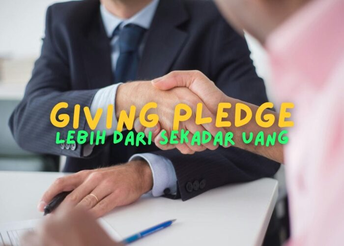 Giving Pledge: Lebih dari Sekadar Uang