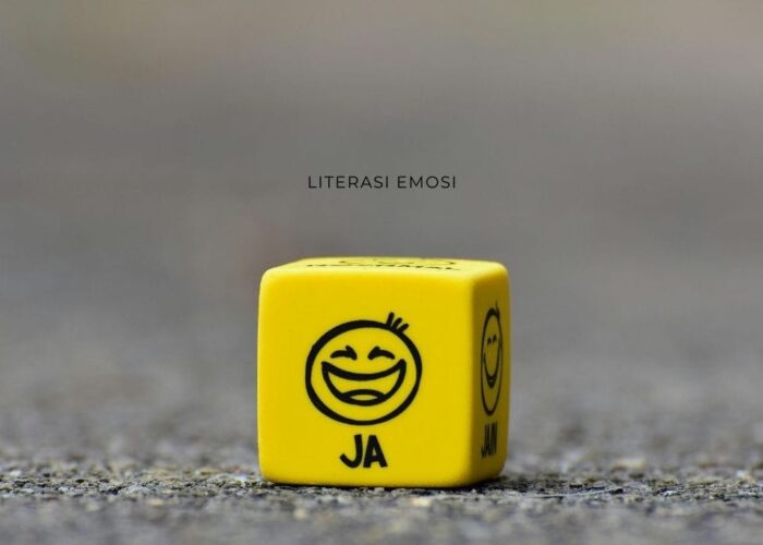 Literasi Emosi: Memahami, Mengelola, dan Mengekspresikan