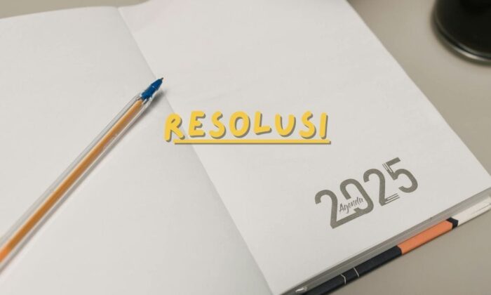 Resolusi di Tahun 2025 Kamu, Apa?