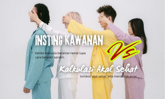 Insting Kawanan Lebih Penting Dari Kalkulasi Akal Sehat? 😧