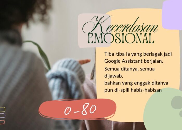 Kecerdasan Emosional 0-80: Filter untuk Semua?