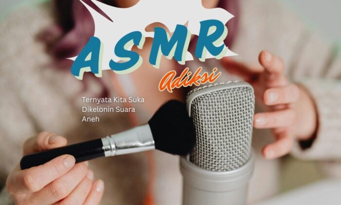 ASMR Adiksi: Ternyata Kita Suka Dikelonin Suara Aneh 😧