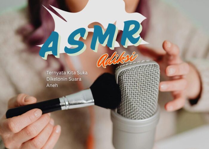 ASMR Adiksi: Ternyata Kita Suka Dikelonin Suara Aneh 😧