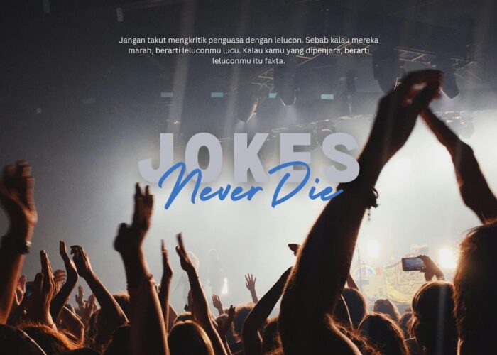 Kritik Penguasa Dengan Jokes, Masih Aman?