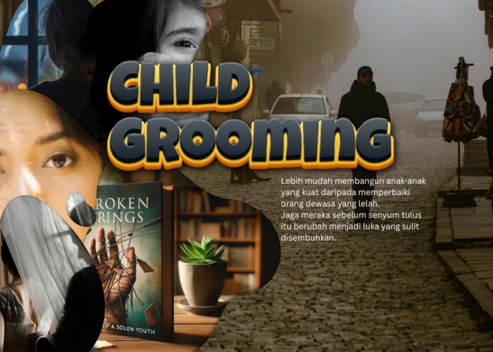 Child Grooming Lebih Berbahaya dari Penculikan? Dan Ternyata…