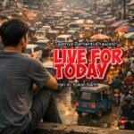Live for Today: Hari Ini, Bukan Nanti. Saatnya Berhenti Khawatir!