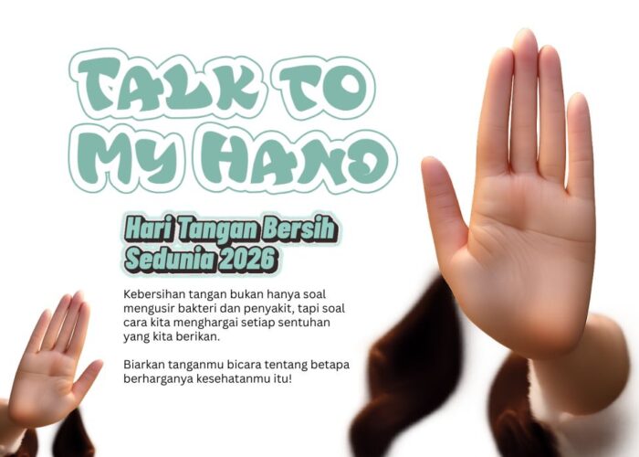 Talk to My Hand: Hari Tangan Bersih Sedunia 2026
