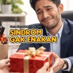 Sindrom Gak Enakan: Cara Cepat Merusak Diri